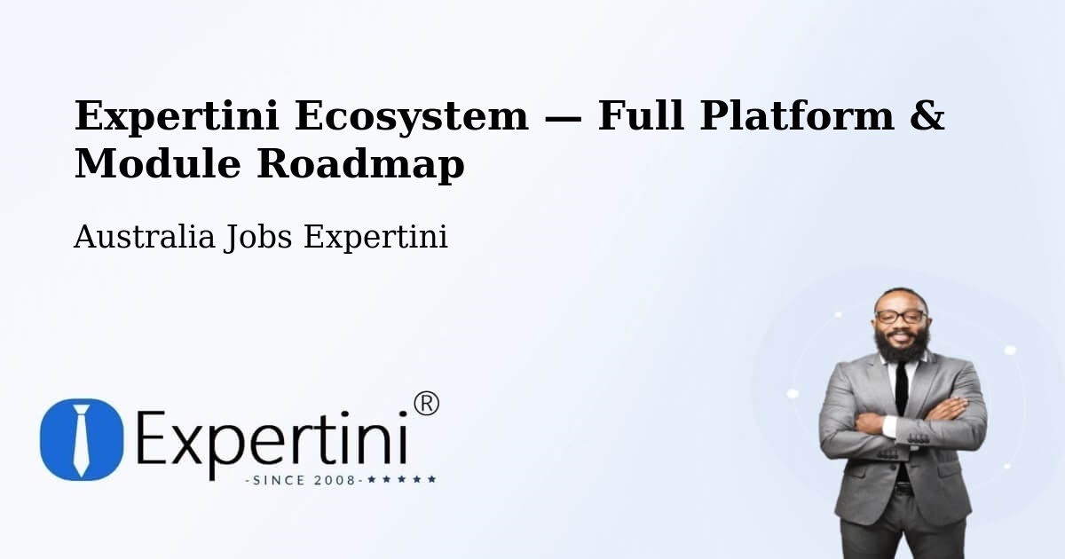 Expertini Ecosystem — Full Platform & Module Roadmap – Fitzroy