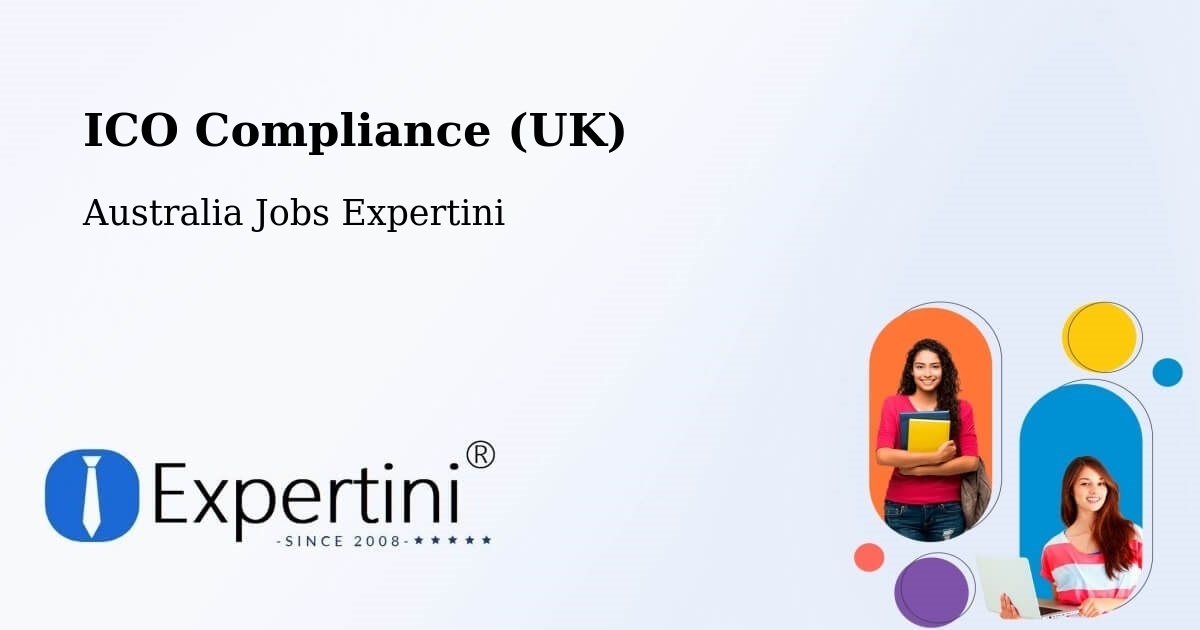 UK Data Protection & ICO Compliance – Fitzroy - Australia Jobs Expertini